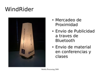 Mobile Processing 2008 UAM