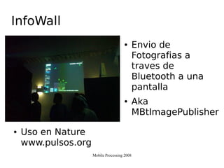 Mobile Processing 2008 UAM