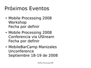 Mobile Processing 2008 UAM
