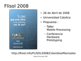 Mobile Processing 2008 UAM