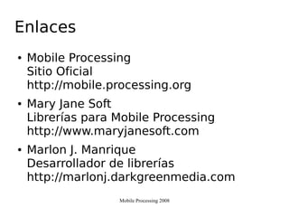 Mobile Processing 2008 UAM