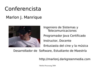 Mobile Processing 2008 UAM