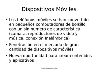 Mobile Processing 2008 Ugc