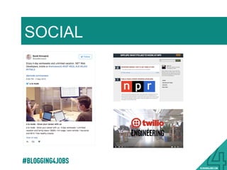 SOCIAL
#BLOGGING4JOBS
 