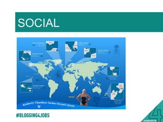 SOCIAL
#BLOGGING4JOBS
 