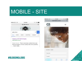 MOBILE - SITE
#BLOGGING4JOBS
 