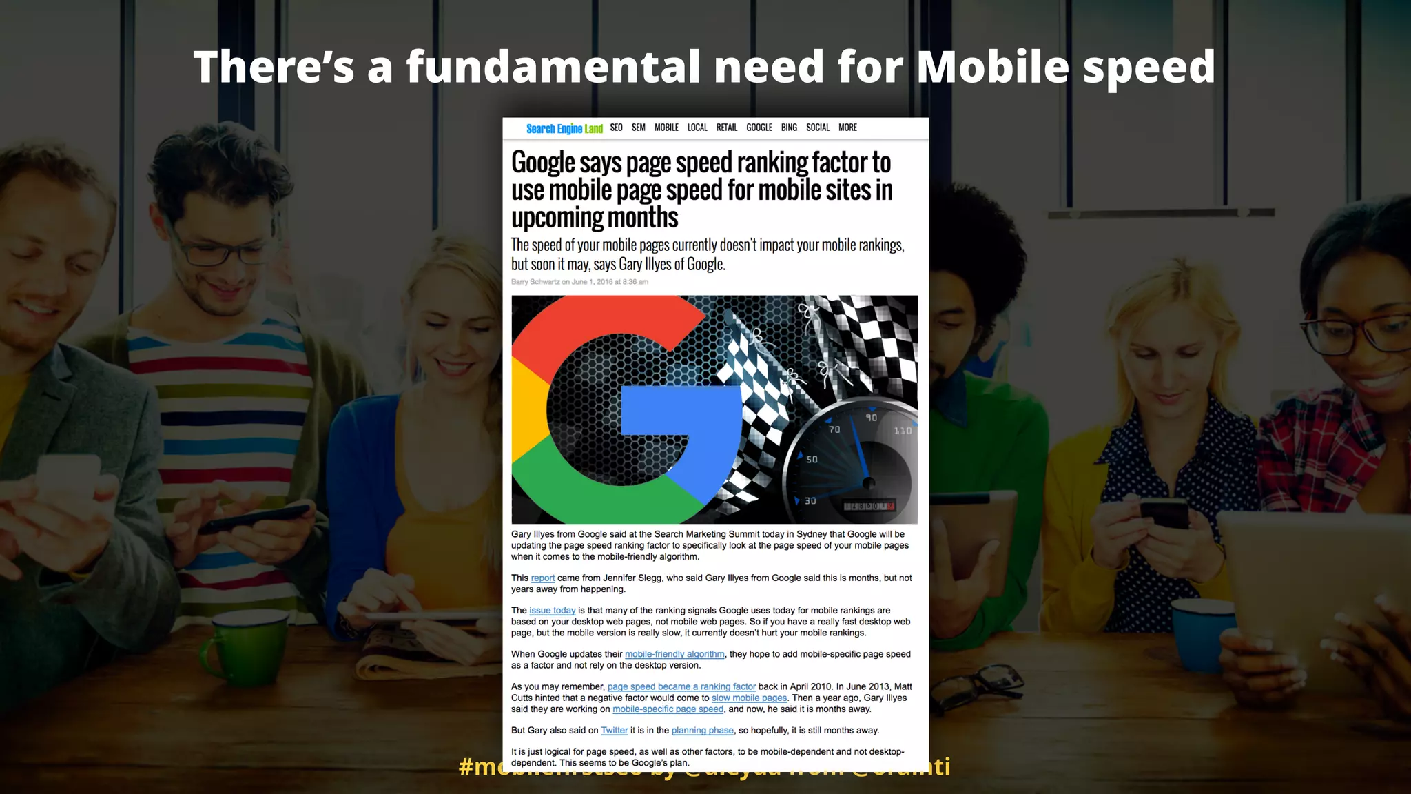 #mobileﬁrstseo by @aleyda from @orainti
There’s a fundamental need for Mobile speed
 