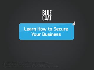 Learn How to Secure
Your Business

Sources:
https://blogs.rsa.com/rogue-mobile-apps-phishing-malware-and-fraud/
http://blogs.denverpost.com/techknowbytes/2013/02/27/varied-knowledge-of-mobile-security-means-many-users-are-at-risk/8591/
PRweb.com | http://blogs.denverpost.com/techknowbytes/2013/02/27/varied-knowledge-of-mobile-security-means-many-users-are-at-risk/8591/
http://www.cettatech.com/blog/top-5-mobile-security-mistakes/
http://www.bostonglobe.com/business/2013/07/13/mobile-apps-gain-popularity-banks-try-keep/qshfqhvKts7DlGZfAoF76K/story.html
https://spideroak.com/privacypost/cloud-security/how-secure-are-mobile-banking-apps/ | http://news.medill.northwestern.edu/chicago/news.aspx?id=221517

 