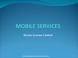 Recom Systems Limited IPR Recom Systems Limited (Internal Document) 