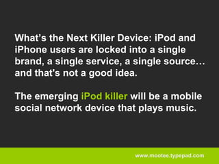 Mobile Social Network - Idris Mootee