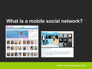 Mobile Social Network - Idris Mootee