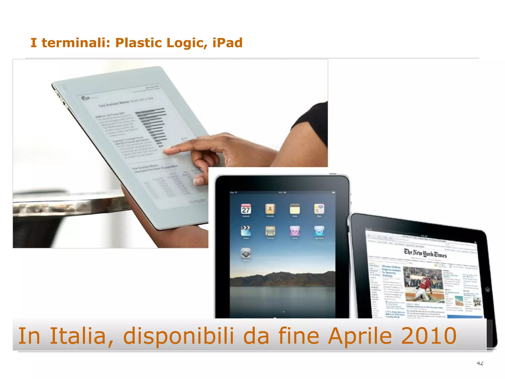 I terminali: Plastic Logic, iPad In Italia, disponibili da fine Aprile 2010 