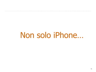 Non solo iPhone… 