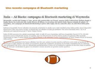 Una recente campagna di Bluetooth marketing 