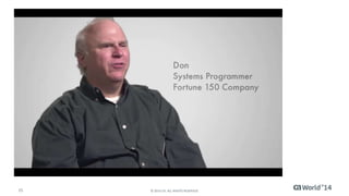 For More Information 
Insert appropriate screenshot and text overlay 
from following “More Info Graphics” slide here; 
Mainframe 
ensure it links to correct page 
To learn more about Mainframe, please visit: 
http://bit.ly/1wbiPkl 
15 © 2014 CA. ALL RIGHTS RESERVED. 
 