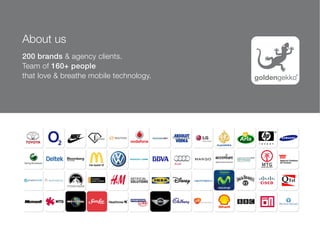 About us
200 brands & agency clients.
Team of 160+ people
that love & breathe mobile technology.

 