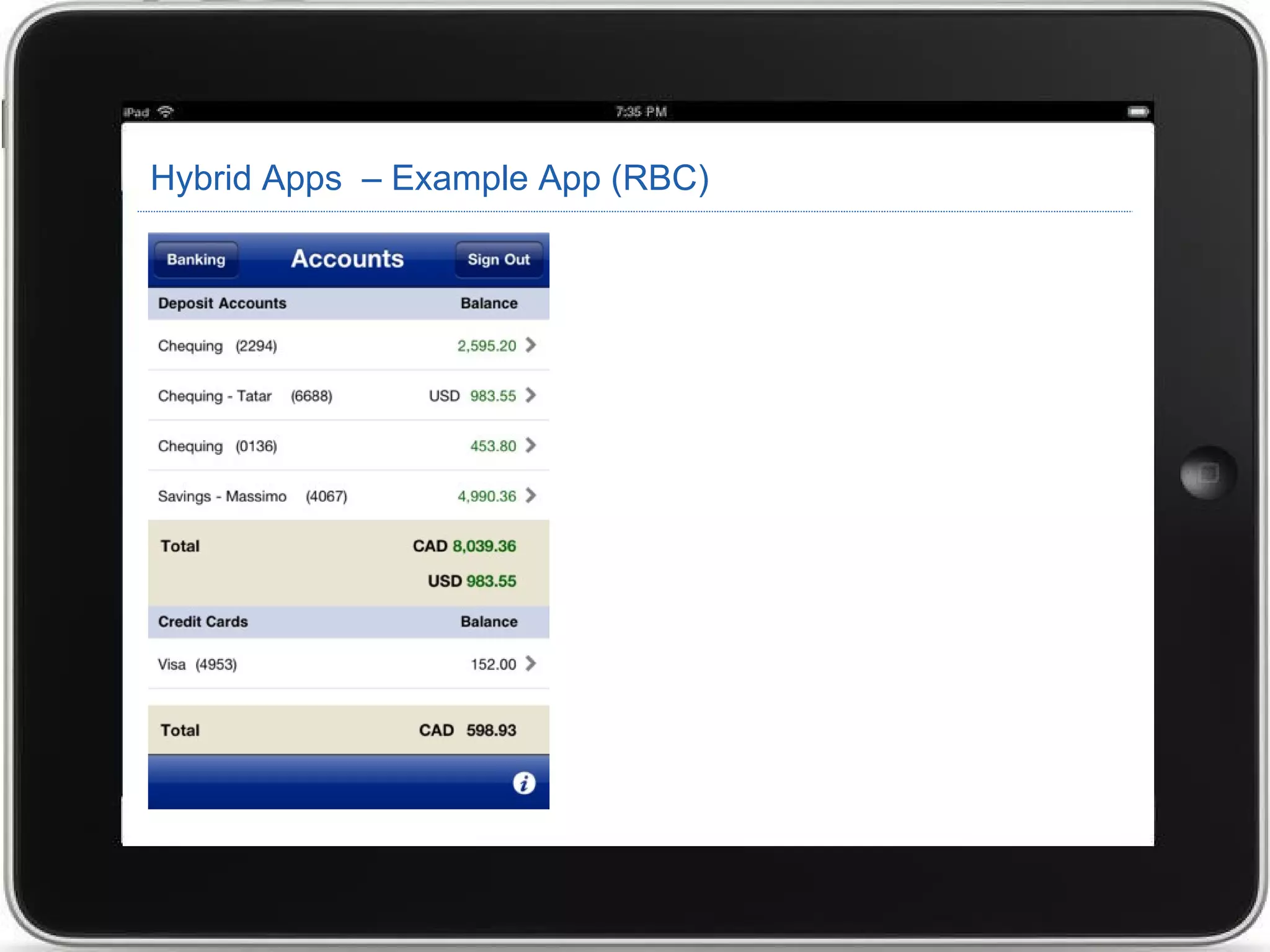 Hybrid Apps – Example App (RBC)
 