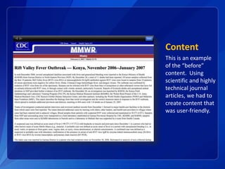 Content
This is an example
of the “before”
content. Using
scientific and highly
technical journal
articles, we had to
create content that
was user-friendly.
 