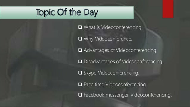 advantages and disadvantages of skype video conferencing
