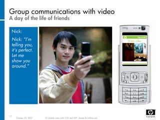 Mobile video using SOA / SDP and IMS