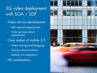 Mobile video using SOA / SDP and IMS