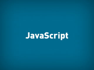 JavaScript
 