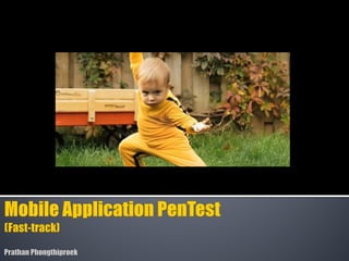 Mobile Application Pentest [Fast-Track]