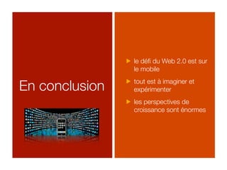 Mobile 2.0 : la convergence est dans la poche !