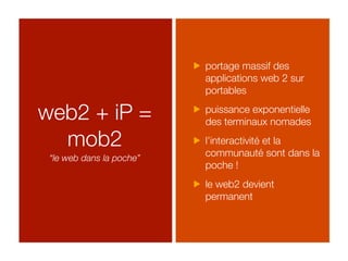 Mobile 2.0 : la convergence est dans la poche !