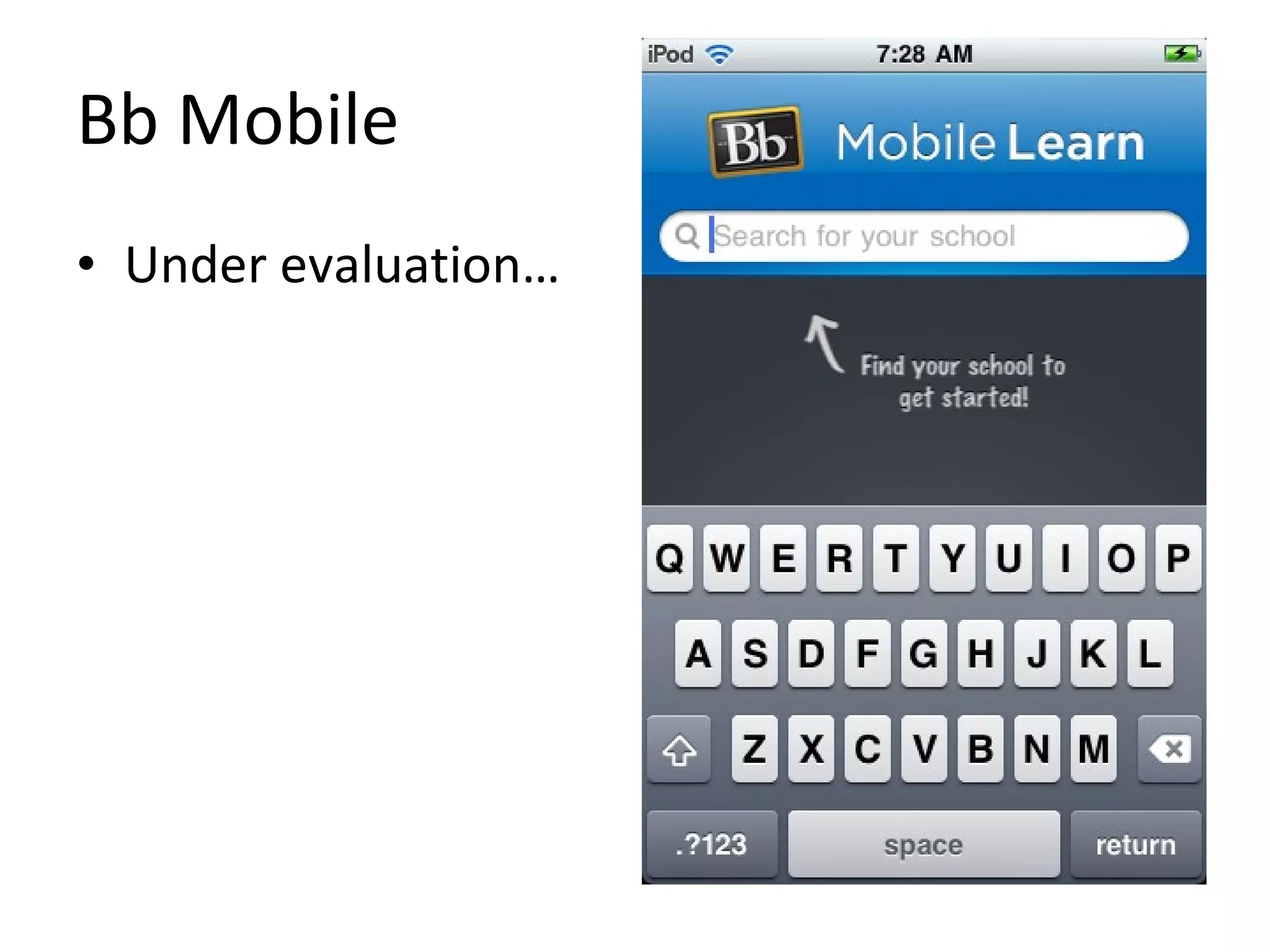Bb Mobile Under evaluation… 