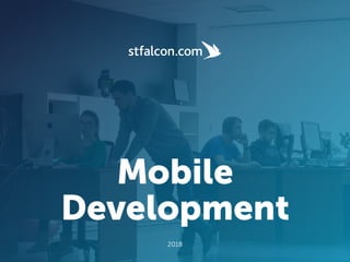 Mobile
Development
2018
 