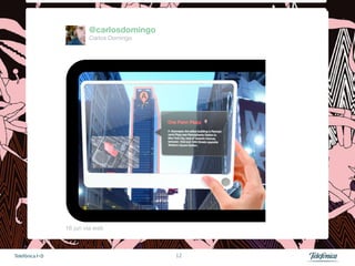 @carlosdomingo
                          Carlos Domingo




                 16 jun vía web 



Telefónica I+D                              12
 