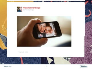 @carlosdomingo
                         Carlos Domingo




                 16 jun vía web 




Telefónica I+D                             15
 