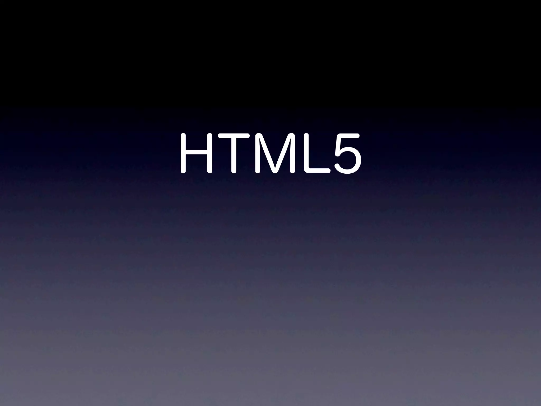 HTML5
 