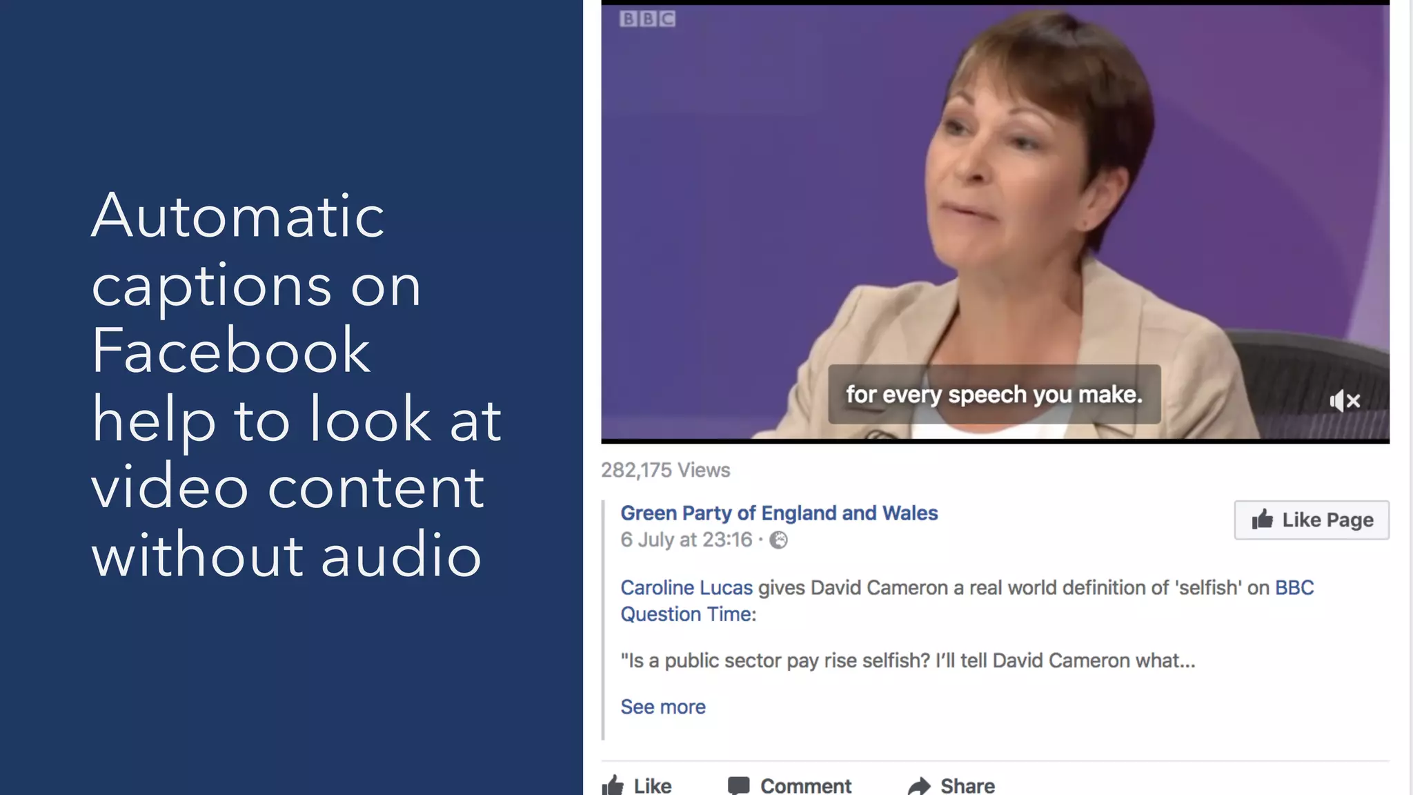 Automatic
captions on
Facebook
help to look at
video content
without audio
 