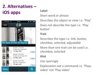 2. Alternatives –
                                        Label
iOS apps
                                        Short wor...
