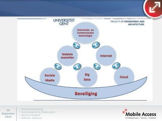 • Business Computing 
• Communication & Infrastructure 
• Service & Support 
• Software Solutions 
30 
September 
2014 
