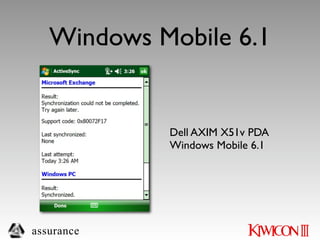 Windows Mobile 6.1


            Dell AXIM X51v PDA
            Windows Mobile 6.1




assurance
 