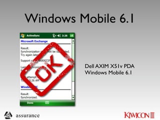 Windows Mobile 6.1


            Dell AXIM X51v PDA
            Windows Mobile 6.1




assurance
 