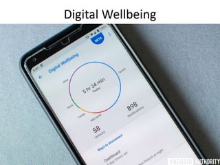 Digital Wellbeing
 