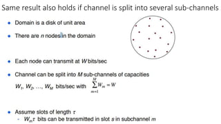 Same result also holds if channel is split into several sub-channels
 