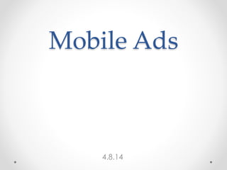 Mobile Ads
4.8.14
 
