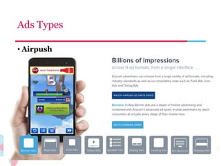 Ads Types 
• Airpush 
 