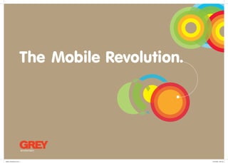 The Mobile Revolution.




Mobile_Advertising_B.indd 1                       10-04-2009 09:02:23
 