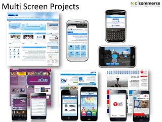 Multi Channel Strategy
                      Company’s Legacy system’s

             CRM                Store             Knowledge Base



                       Integration Layer

                                        Mobile Development &
             CMS                        Deployment Platform



                   Smartphone                                      HTML5
  Web Site                               Tablet apps
                      apps                                         website
 