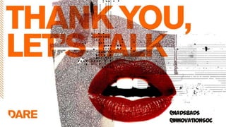 @NadsBads
@InnovationSoc
 