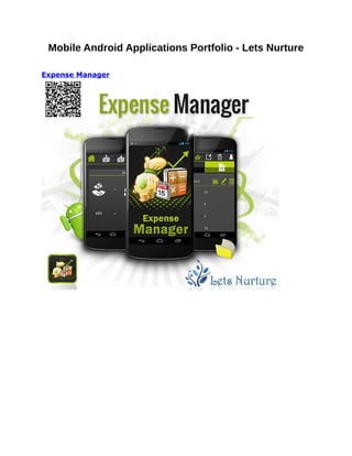 Mobile Android Applications Portfolio - Lets Nurture
Expense Manager
 