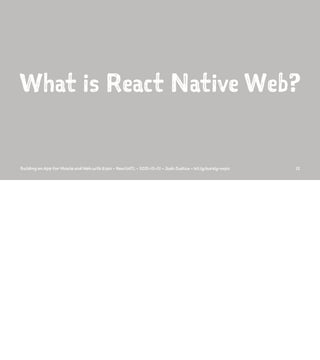 What is React Native Web?
Building an App for Mobile and Web with Expo - ReactATL - 2021-12-01 - Josh Justice - bit.ly/sur...