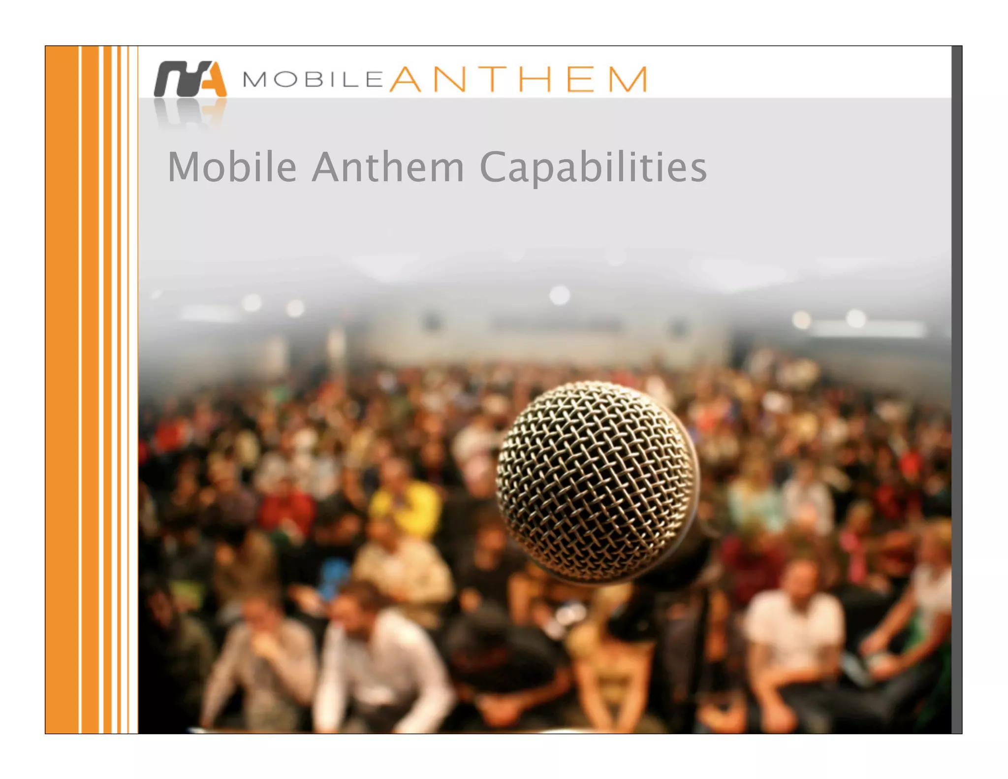 Mobile Anthem Capabilities
 