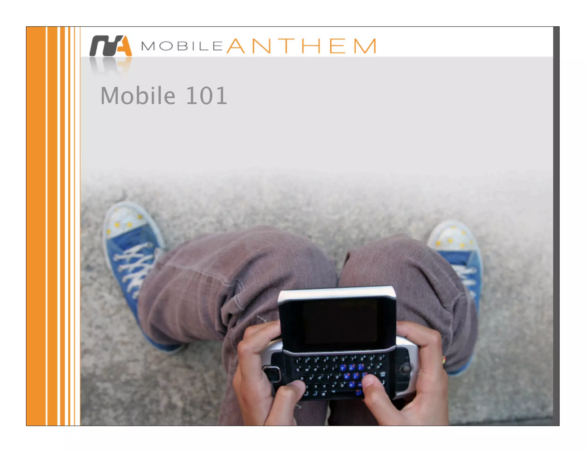 Mobile 101
 